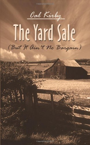 Cover for Cal Kirby · Yard Sale: but It Ain't No Bargain (Pocketbok) (2001)