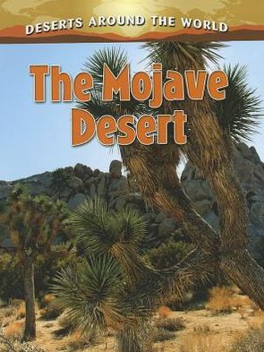 Cover for Molly Aloian · The Mojave Desert - Deserts  Around the World (Paperback Book) (2012)