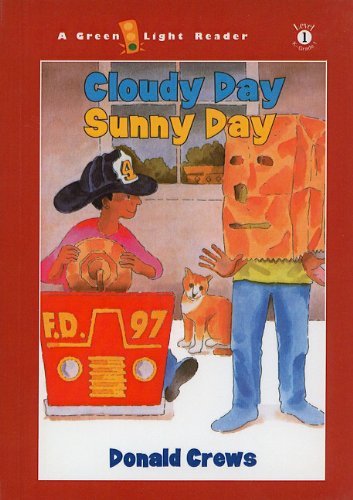 Cover for Donald Crews · Cloudy Day Sunny Day (Green Light Readers: Level 1 (Pb)) (Hardcover Book) (2003)