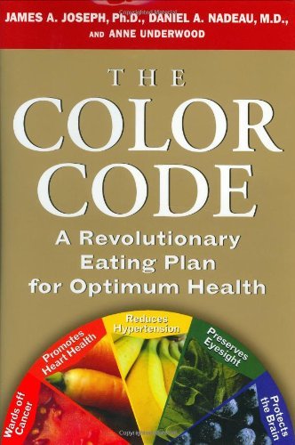 Cover for Joseph, James A, PhD · The Color Code: A Revolutionary Eating Plan for Optimum Health (Hardcover Book) (2002)