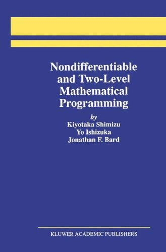 Kiyotaka Shimizu · Nondifferentiable and Two-Level Mathematical Programming (Gebundenes Buch) [1997 edition] (1996)