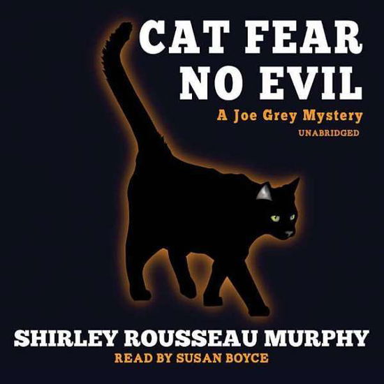 Cover for Shirley Rousseau Murphy · Cat Fear No Evil (Joe Grey Mysteries) (Audiobook (CD)) (2013)