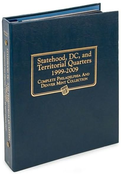 Cover for Whitman Publishing · Statehood, Dc, and Territorial Quarters 1999-2009: Complete Philadelphia and Denver Mint Collection (Inbunden Bok) (2009)