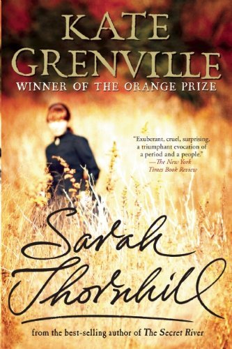 Sarah Thornhill - Kate Grenville - Bøger - Grove Press - 9780802121219 - 18. juni 2013
