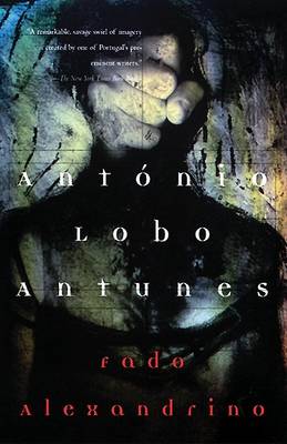 Fado Alexandrino - Antunes, Antonio Lobo - Antonio Lobo Antunes - Kirjat - Avalon Travel Publishing - 9780802134219 - torstai 7. syyskuuta 1995