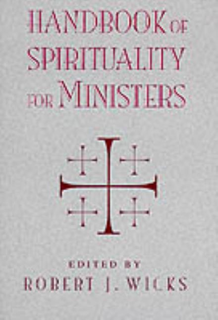 Cover for Robert J Wicks · Handbook of Spirituality for Ministers, Volume 1 (Paperback Book) (1995)