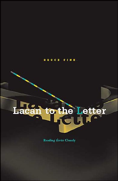 Cover for Bruce Fink · Lacan To The Letter: Reading Ecrits Closely (Paperback Bog) (2004)