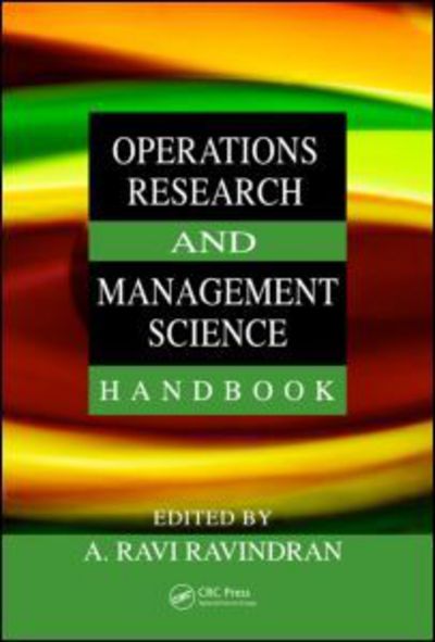 Cover for A Ravi Ravindran · Operations Research and Management Science Handbook - Operations Research Series (Hardcover Book) (2007)