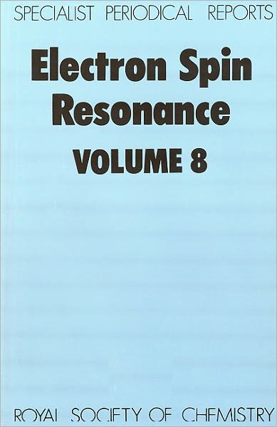 Cover for Royal Society of Chemistry · Electron Spin Resonance: Volume 8 - Specialist Periodical Reports (Hardcover bog) (1983)