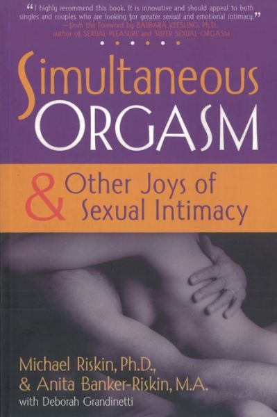 Cover for Michael Riskin · Simultaneous Orgasm: And Other Joys of Sexual Intimacy (Pocketbok) (1997)