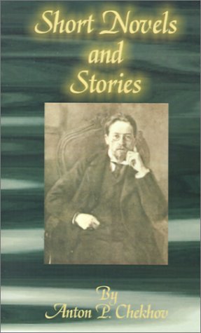 Cover for Anton Pavlovich Chekhov · Short Novels and Stories - Classics of Russian Literature (Paperback Book) (2001)