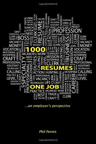 Cover for Phil B Peretz · 1000 Resumes, One Job. (Paperback Bog) (2011)