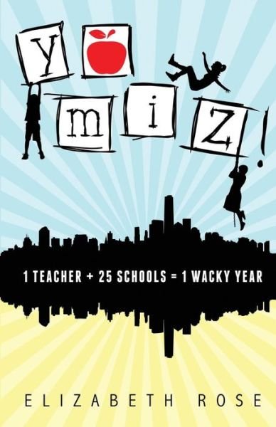 Cover for Elizabeth Rose · Yo Miz! (Paperback Book) (2015)
