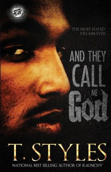 Cover for T Styles · And They Call Me God (The Cartel Publications Presents) (Taschenbuch) (2015)