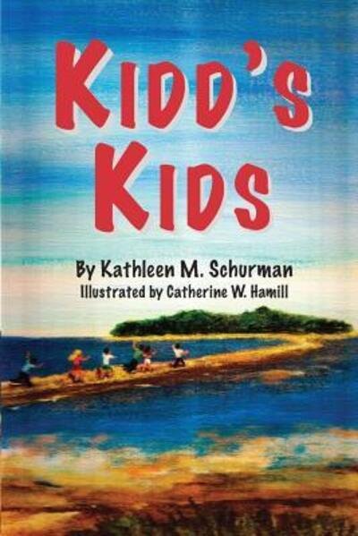 Cover for Kathleen M Schurman · Kidd's Kids (Paperback Book) (2017)