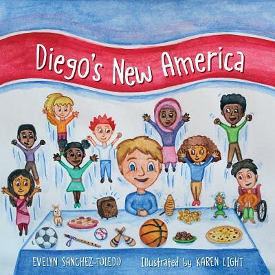 Cover for Evelyn Sanchez-Toledo · Diego's New America (Book) (2017)