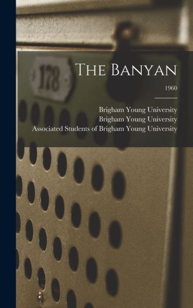 Cover for Brigham Young University · The Banyan; 1960 (Hardcover Book) (2021)