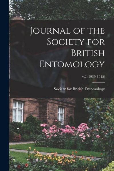 Cover for Society for British Entomology · Journal of the Society for British Entomology; v.2 (1939-1945) (Paperback Book) (2021)