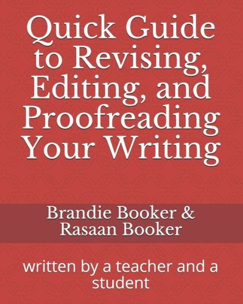 Cover for Rasaan Booker · Quick Guide to Revising, Editing, and Proofreading Your Writing (Pocketbok) (2019)