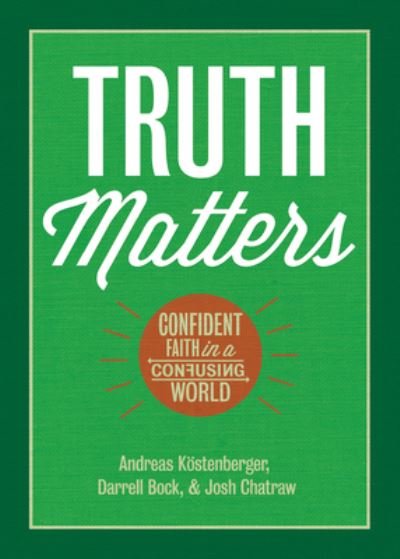 Cover for Andreas J. Köstenberger · Truth Matters (Book) (2022)
