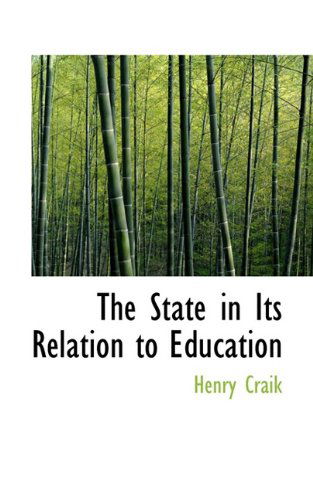 Cover for Henry Craik · The State in Its Relation to Education (Paperback Book) (2009)
