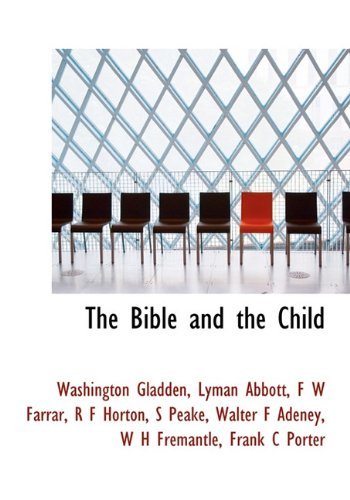Cover for F W Farrar · The Bible and the Child (Hardcover Book) (2009)