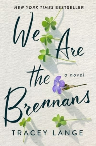 Cover for Tracey Lange · We Are the Brennans: A Novel (Paperback Book) (2022)