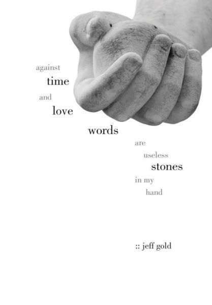 Cover for Jeff Gold · Against Time and Love (Innbunden bok) (2015)