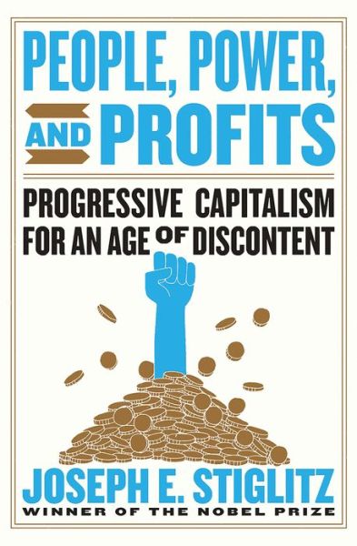 Cover for Joseph E. Stiglitz · People, Power, and Profits - Progressive Capitalism for an Age of Discontent (Hardcover Book) (2019)