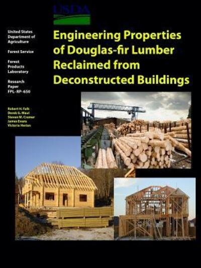 Cover for Department of Agriculture United States · Engineering Properties of Douglas-Fir Lumber Reclaimed from Deconstructed Buildings (Paperback Bog) (2016)