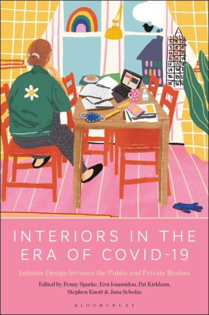 Cover for Penny Sparke · Interiors in the Era of Covid-19: Interior Design between the Public and Private Realms (Paperback Book) (2023)