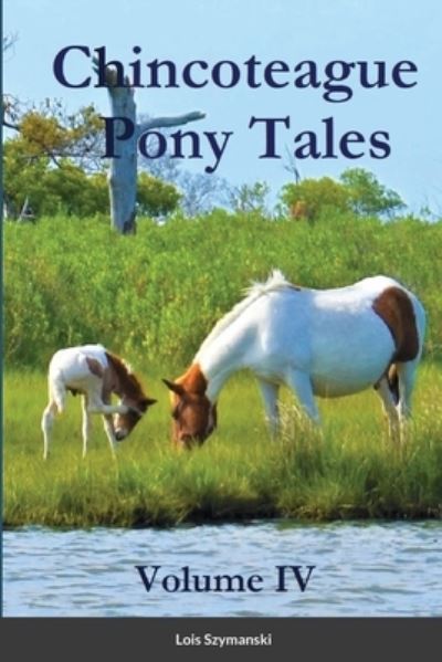 Cover for Lois Szymanski · Chincoteague Pony Tales (Paperback Book) (2021)