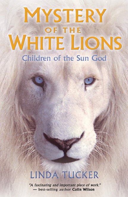 Cover for Linda G. Tucker · Mystery of the White Lions: Children of the Sun God (Paperback Book) (2010)
