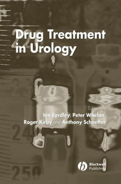 Cover for I Eardley · Drug Treatment in Urology (Hardcover bog) (2005)