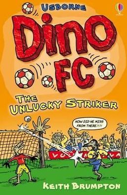 Cover for Keith Brumpton · The Unlucky Striker - Dino FC (Paperback Book) (2011)