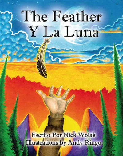 Cover for Nick Wolak · The Feather Y La Luna (Paperback Book) (2006)