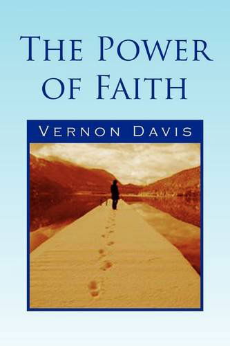 Cover for Vernon Davis · The Power of Faith (Paperback Bog) (2009)