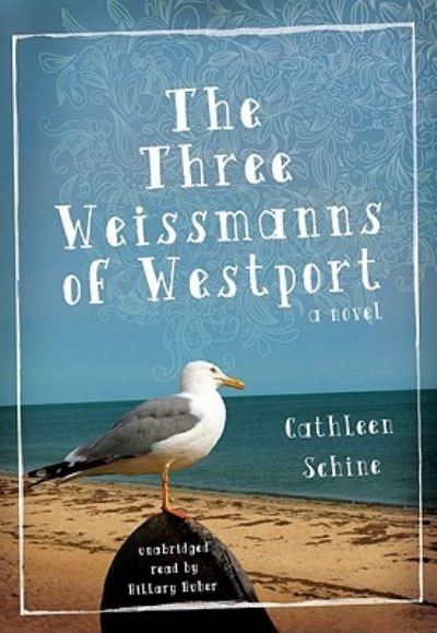 Cover for Cathleen Schine · The Three Weissmanns of Westport (N/A) (2010)