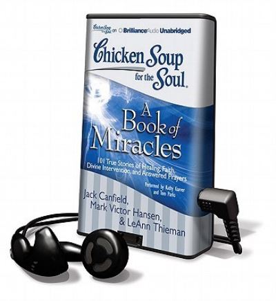 Chicken Soup for the Soul: A Book of Miracles - Jack Canfield - Inne - Findaway World - 9781441882219 - 12 października 2010