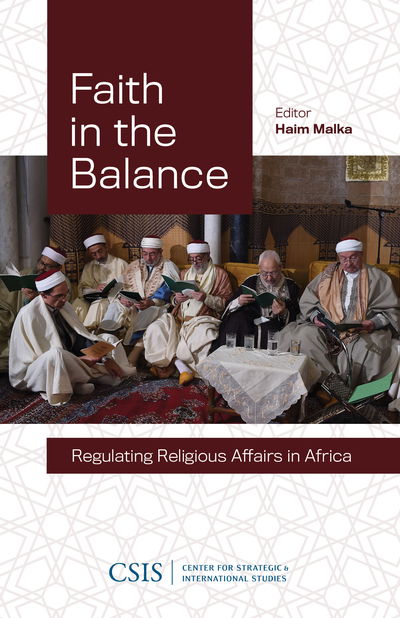 Cover for Haim Malka · Faith in the Balance: Regulating Religious Affairs in Africa - CSIS Reports (Hardcover Book) (2019)