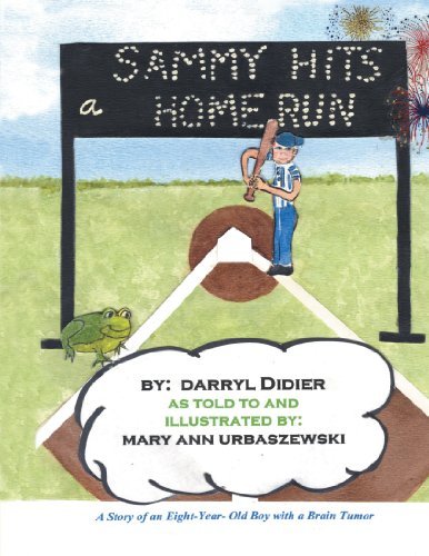 Cover for Darryl C. Didier · Sammy Hits a Homerun: a Story of an Eight-year-old Boy with a Brain Tumor (Paperback Book) (2012)