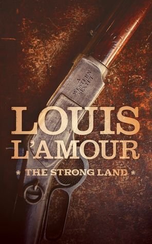 Cover for Louis L'Amour · The Strong Land (Paperback Book) (2017)