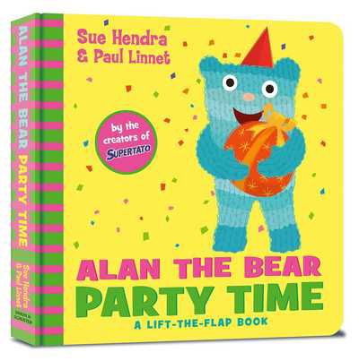 Cover for Sue Hendra · Alan the Bear Party Time (Board book) (2019)