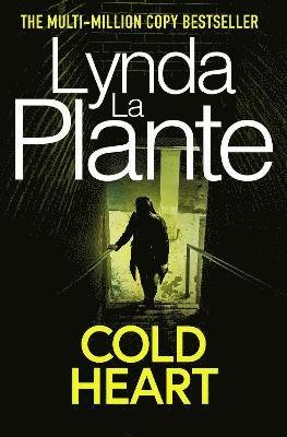 Cover for Lynda La Plante · Cold Heart (Paperback Book) [Reissue, ANZ edition] (2021)