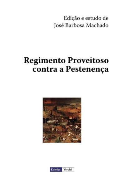 Cover for José Barbosa Machado · Regimento Proveitoso Contra a Pestenença (Paperback Book) [Portuguese edition] (2012)