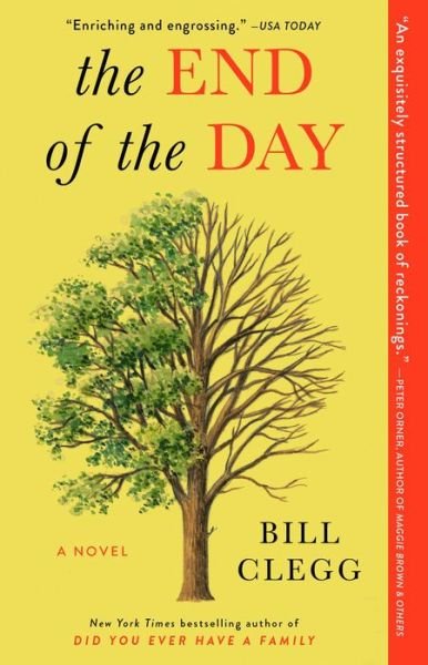 Cover for Bill Clegg · The End of the Day (Pocketbok) (2021)