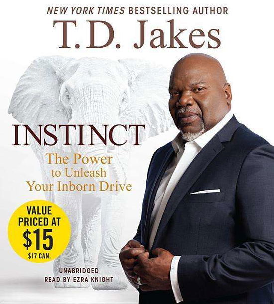 Cover for T D Jakes · Instinct: the Power to Unleash Your Inborn Drive (CD) (2015)