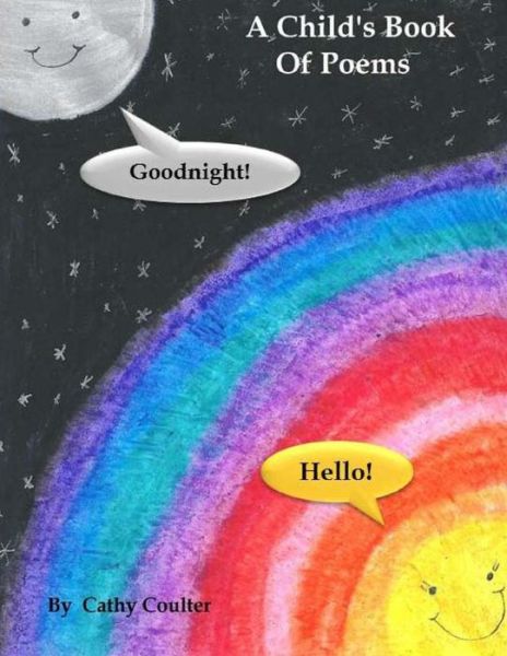 Cover for Cathy Coulter · A Child's Book of Poems: Goodnight...and Hello... (Paperback Book) (2012)