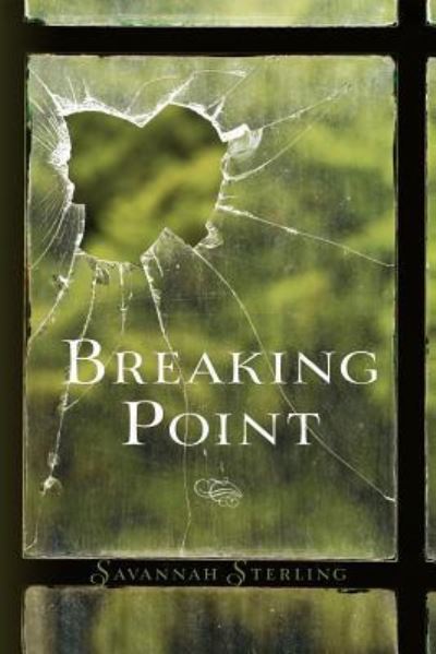 Cover for Savannah Sterling · Breaking Point (Paperback Book) (2013)