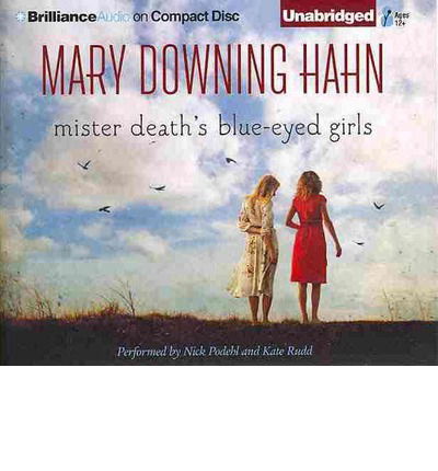 Cover for Mary Downing Hahn · Mister Death's Blue-eyed Girls (Audiobook (CD)) [Unabridged edition] (2013)